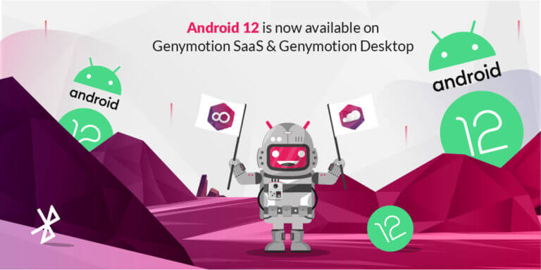 Android 12 is now available for Genymotion Desktop and Genymotion SaaS (Cloud)!